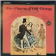 The Willi Boskovsky Ensemble, Willi Boskovsky - The Charm Of Old Vienna