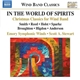 Smith, Reed, Holst, Sparke, Broughton, Higdon, Anderson, Emory Symphonic Winds, Scott A. Stewart - In The World Of Spirits: Christmas Classics For Wind Band